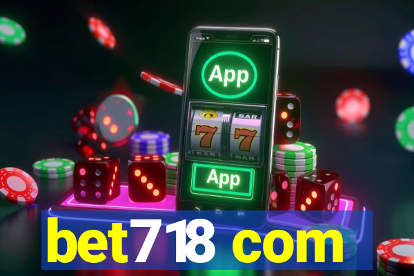 bet718 com